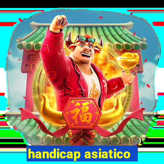 handicap asiatico - 1 o que significa